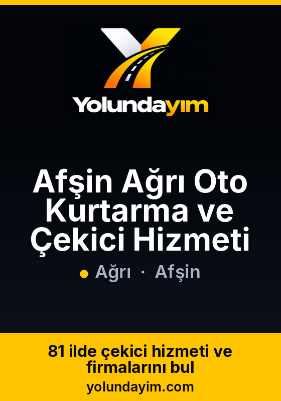 Afşin Ağrı Oto Kurtarma ve Çekici Hizmeti