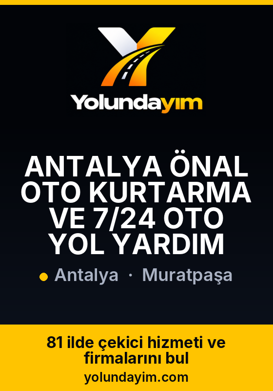 ANTALYA ÖNAL OTO KURTARMA VE 7/24 OTO YOL YARDIM