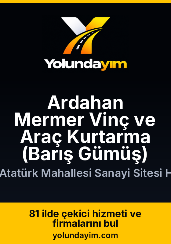 Ardahan Mermer Vinç ve Araç Kurtarma (Barış Gümüş)