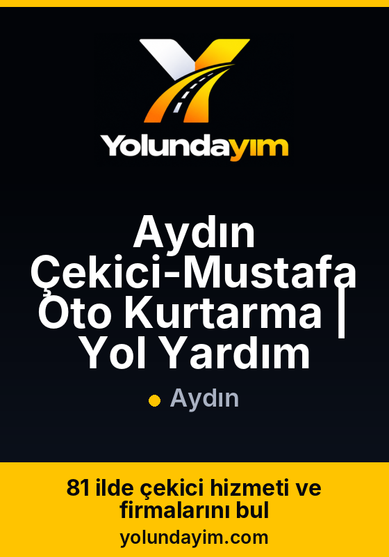 Aydın Çekici-Mustafa Oto Kurtarma | Yol Yardım