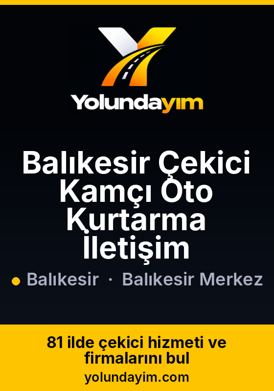 Balıkesir Çekici Kamçı Oto Kurtarma İletişim