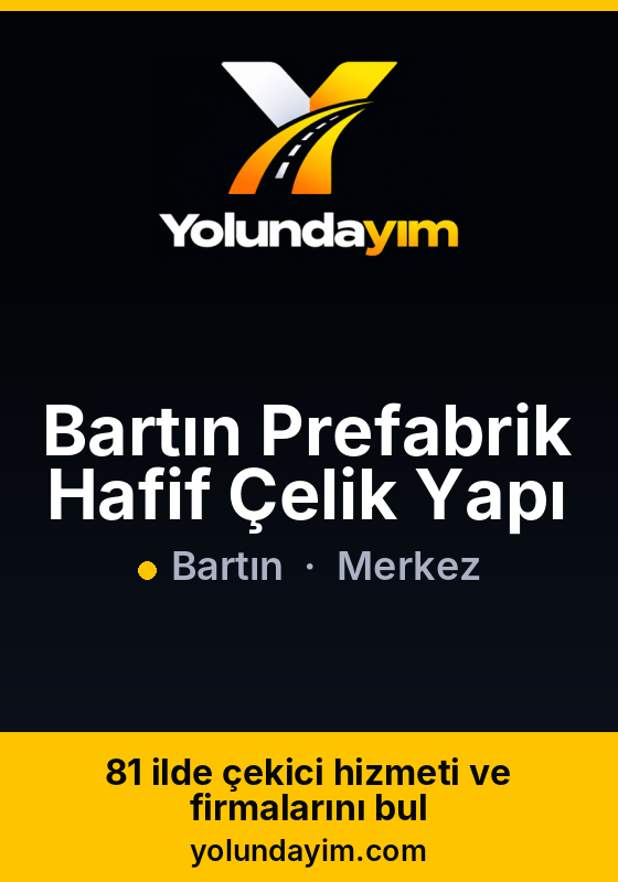 Bartın Prefabrik Hafif Çelik Yapı
