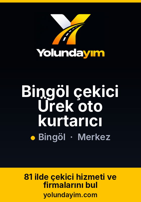 Bingöl çekici Ürek oto kurtarıcı