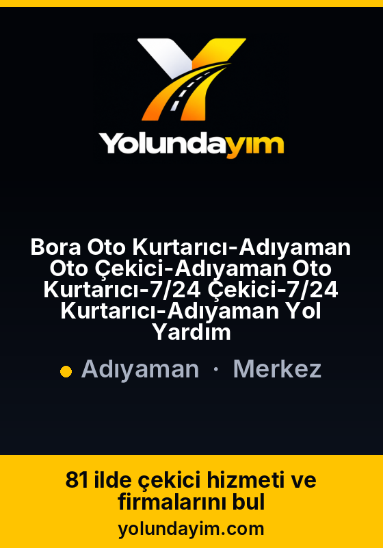Bora Oto Kurtarıcı-Adıyaman Oto Çekici-Adıyaman Oto Kurtarıcı-7/24 Çekici-7/24 Kurtarıcı-Adıyaman Yol Yardım