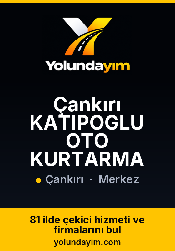 Çankırı KATIPOGLU OTO KURTARMA