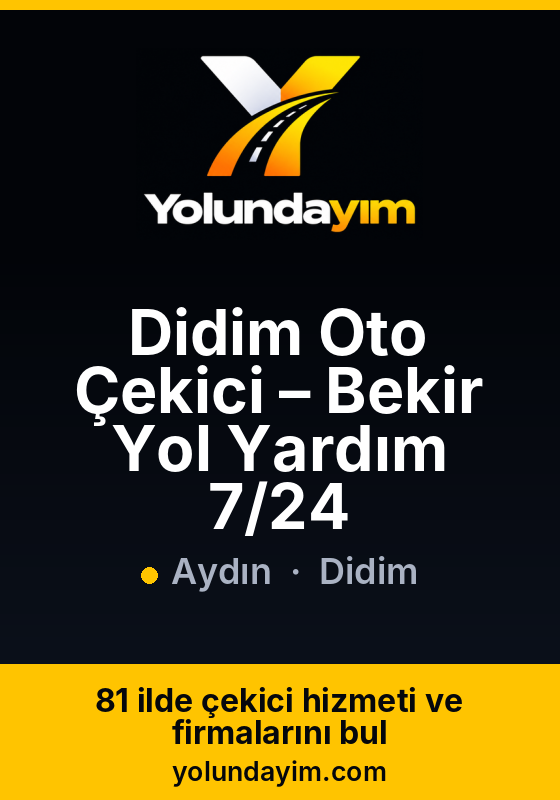 Didim Oto Çekici – Bekir Yol Yardım 7/24