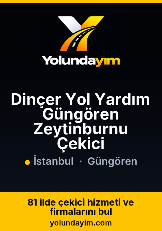 Dinçer Yol Yardım Güngören Zeytinburnu Çekici