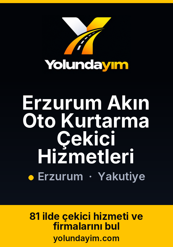 Erzurum Akın Oto Kurtarma Çekici Hizmetleri