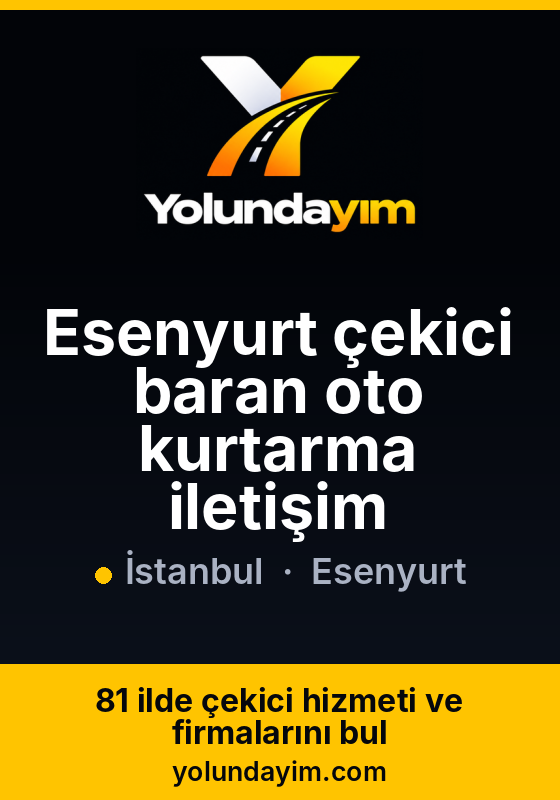 Esenyurt çekici baran oto kurtarma iletişim