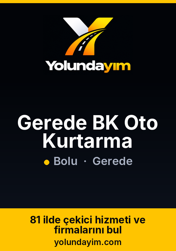Gerede BK Oto Kurtarma