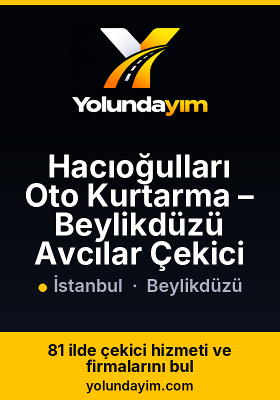 Hacıoğulları Oto Kurtarma – Beylikdüzü Avcılar Çekici