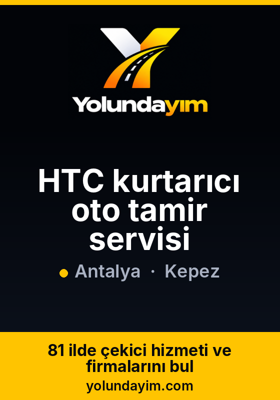 HTC kurtarıcı oto tamir servisi