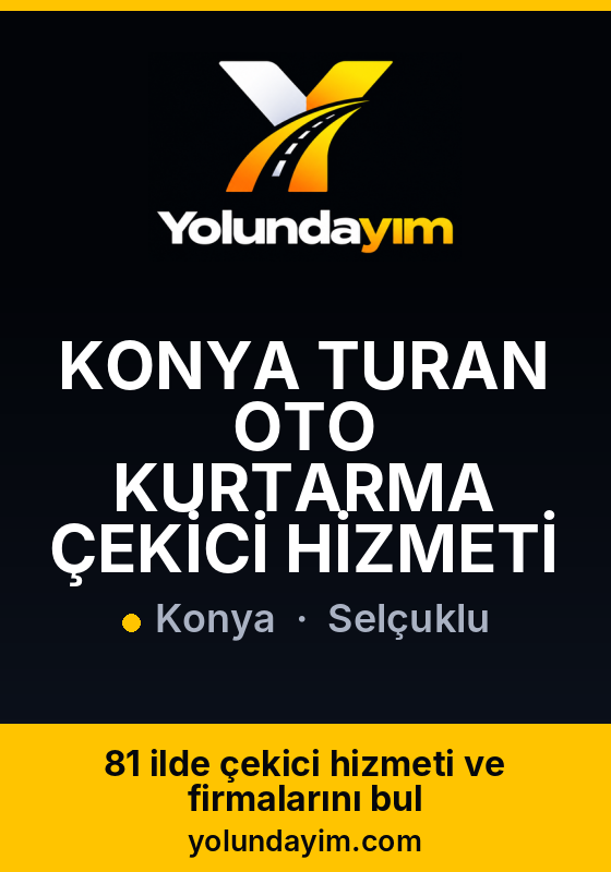 KONYA TURAN OTO KURTARMA ÇEKİCİ HİZMETİ
