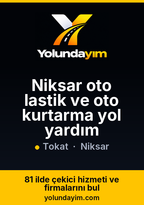 Niksar oto lastik ve oto kurtarma yol yardım
