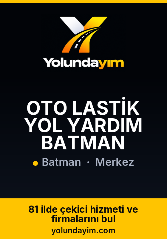 OTO LASTİK YOL YARDIM BATMAN
