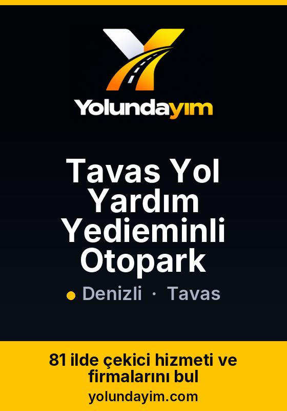 Tavas Yol Yardım Yedieminli Otopark