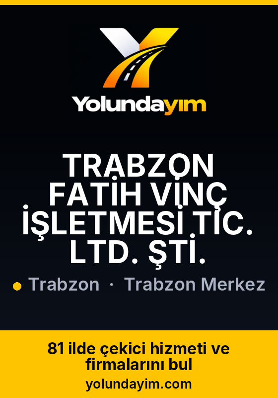 TRABZON FATİH VİNÇ İŞLETMESİ TİC. LTD. ŞTİ.